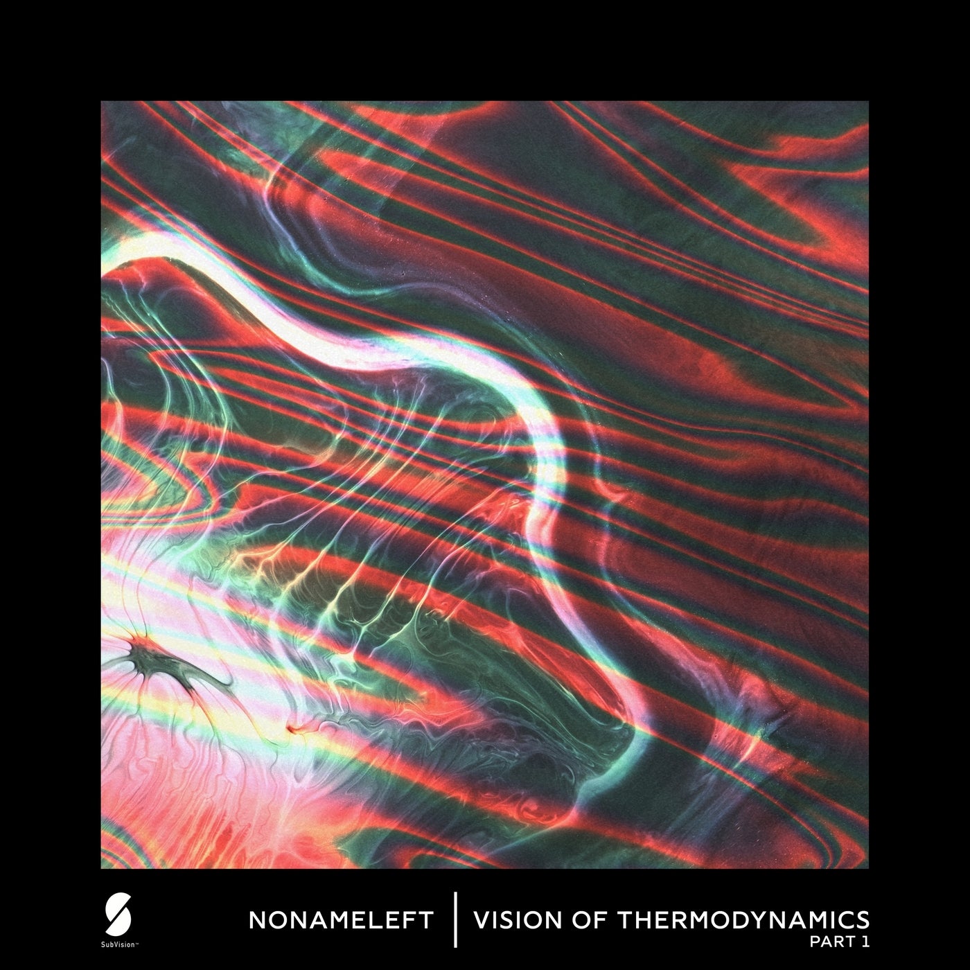NoNameLeft - Vision of Thermodynamics, Pt. 1 [SUBVISION0017]